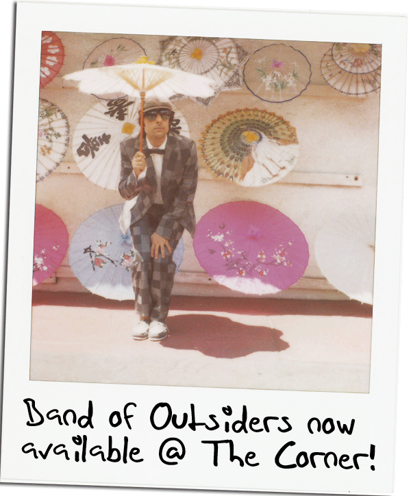 News | Band of Outsiders Arrives at The Corner