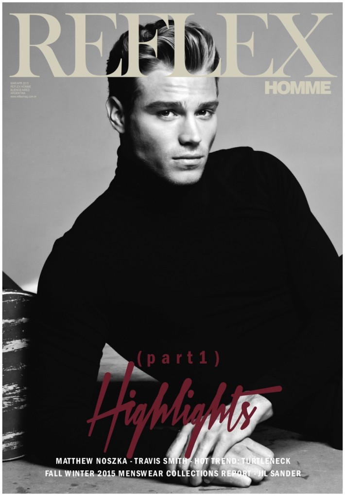 Matthew Noszka for Reflex Homme April 2015 Cover Photo Shoot