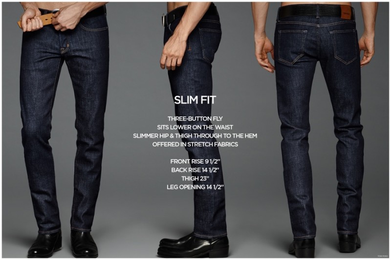 Tom Ford's slim fit jeans.