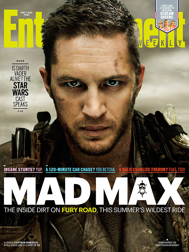 Tom Hardy covers Entertainment Weekly as Max Rockatansky in Mad Max: Fury Road.
