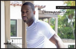Dwayne Wade Reveals The Naked Truth – The Fashionisto