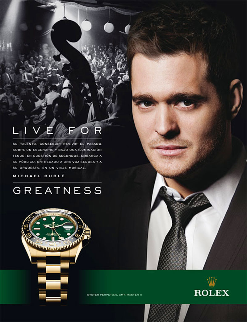 Singer Michael Bublé fronts a campaign advertisement for Rolex. » A Guide to the Ultimate Rolex Collection Singer Michael Bublé fronts a campaign advertisement for Rolex.