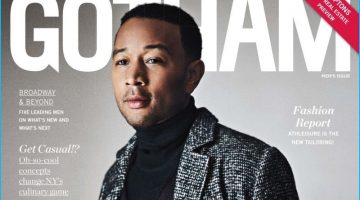 John Legend Covers Gotham Magazine, Dishes on New Music John Legend Covers Gotham Magazine, Dishes on New Music