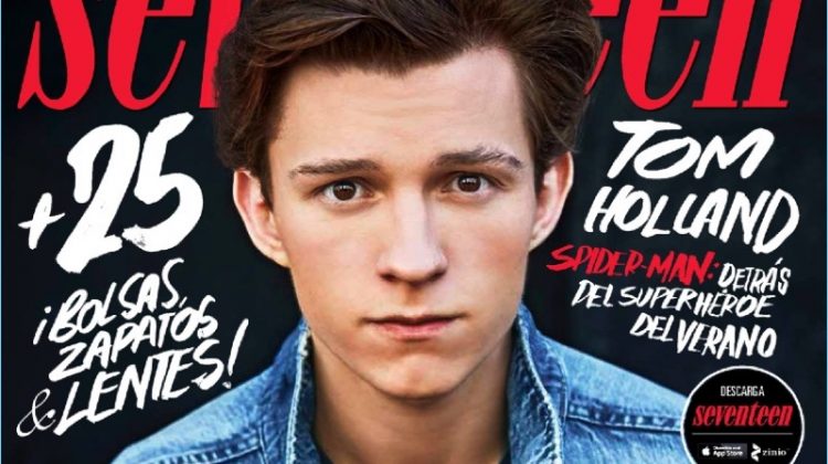 Tom Holland covers the July 2017 issue of Seventeen México.