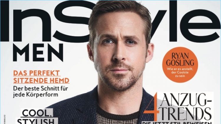 Ryan Gosling covers InStyle Men Germany.