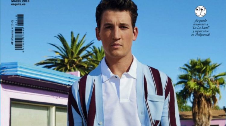 Miles Teller covers the March 2018 issue of Esquire España.