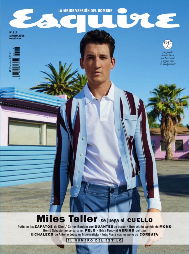 Miles Teller covers the March 2018 issue of Esquire España.