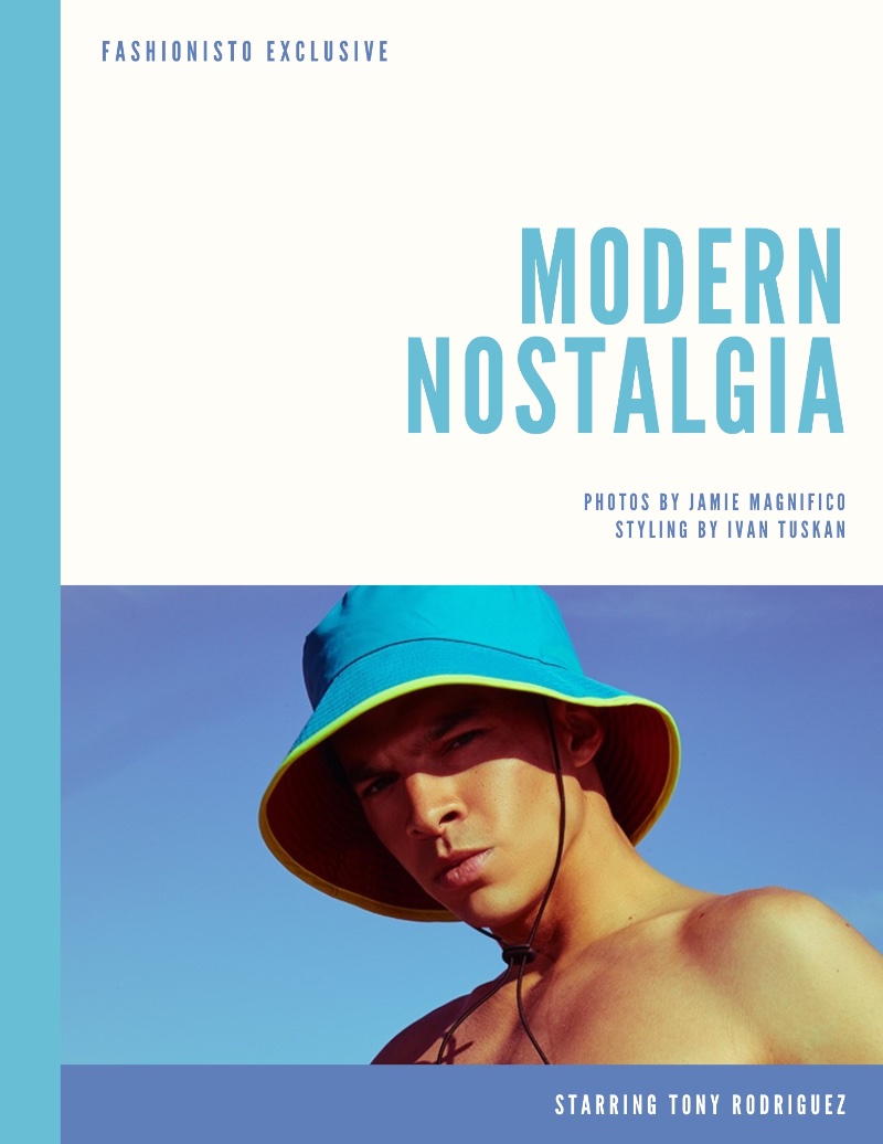 Modern Nostalgia » Modern Nostalgia: Tony Rodriguez Sports Fresh Summer Style Modern Nostalgia